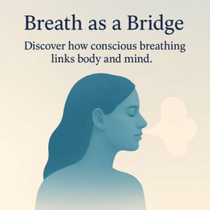 Phase 2 - Breath as a Bridge - Small Hypnotherapy for anxiety course